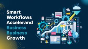 How Smart Workflows Save Time and Boost Conversions